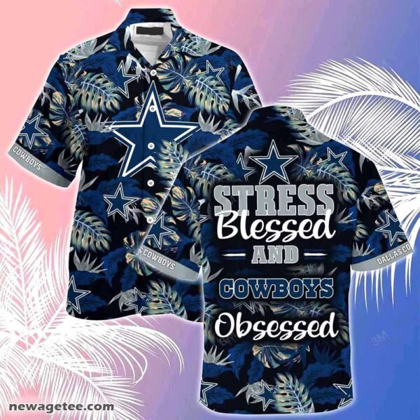 Dallas Cowboys Nfl Summer Beach Hawaiian Stress Blessed Obsessed 1