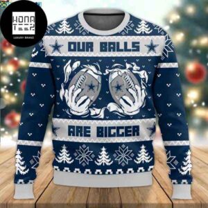 Dallas Cowboys Our Balls Are Bigger 2024 Ugly Christmas Sweater